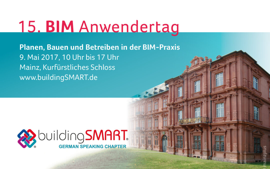 15. BIM-Anwendertag: „Praxis aus dem ganzen Immobilien Lebenszyklus“