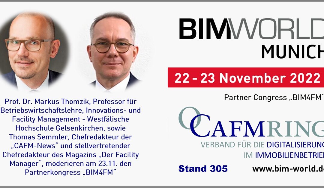 Prof. Dr. Markus Thomzik und Thomas Semmler moderieren den Partnerkongress „BIM4FM“ auf der BIM World MUNICH 2022