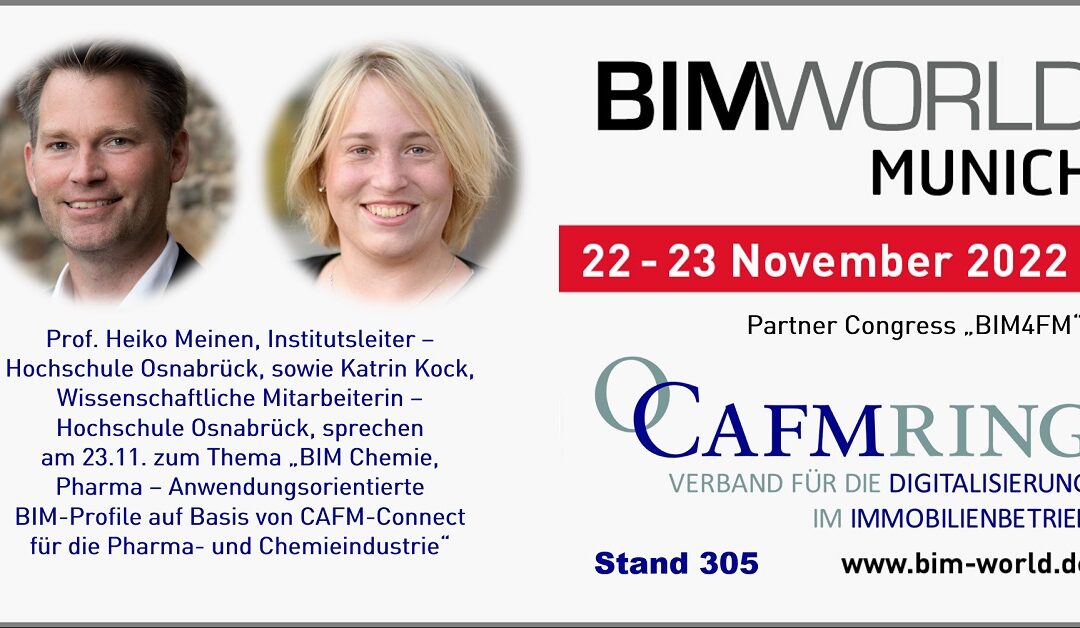 Prof. Heiko Meinen und Katrin Kock sprechen auf dem Partnerkongress „BIM4FM“ zum Thema „BIM Chemie, Pharma – Anwendungsorientierte BIM-Profile auf Basis von CAFM-Connect für die Pharma- und Chemieindustrie“