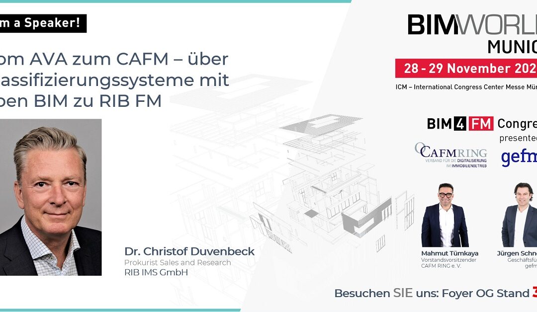 Dr. Christof Duvenbeck spricht auf dem „BIM4FM“ Kongress zum Thema „Vom AVA zum CAFM – über Klassifizierungssysteme mit open BIM zu RIB FM“