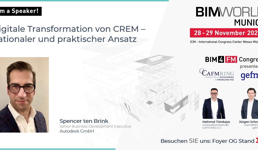 Spencer ten Brink spricht auf dem „BIM4FM“ Kongress zum Thema „Digitale Transformation von CREM – rationaler und praxisnaher Ansatz“