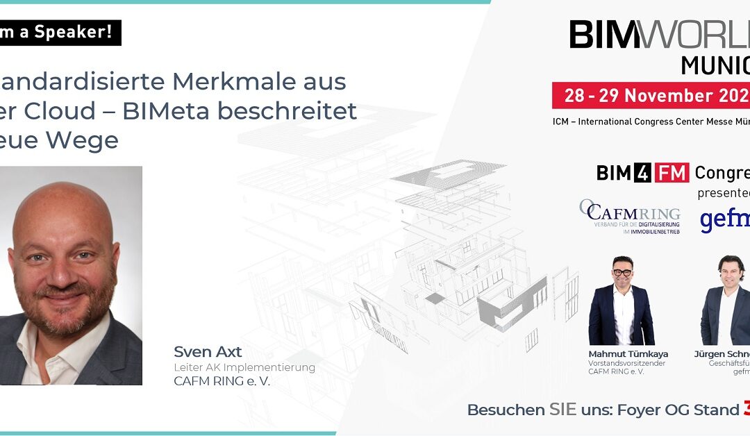 Sven Axt spricht auf dem „BIM4FM“ Kongress zum Thema „Standardisierte Merkmale aus der Cloud – BIMeta beschreitet neue Wege“