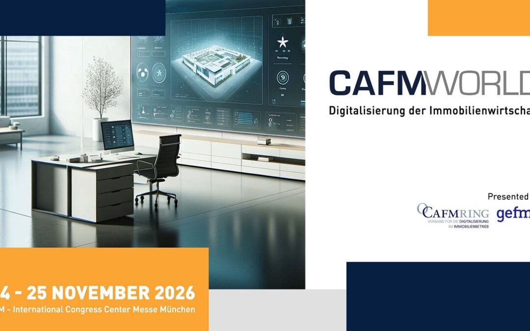 CAFMWORLD 2026: Die zentrale Plattform für digitales Facility Management